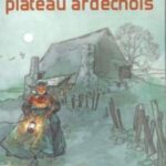 Contes et légendes du plateau ardéchois - Jean-Marc Gardès