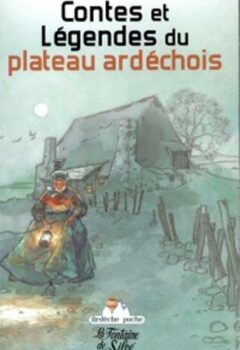 Contes et légendes du plateau ardéchois - Jean-Marc Gardès