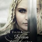 Destin de guerrière - Eva de Kerlan