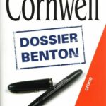 Dossier Benton - Patricia Cornwell