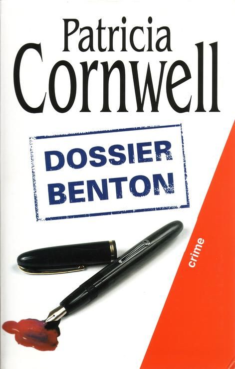 Dossier Benton - Patricia Cornwell