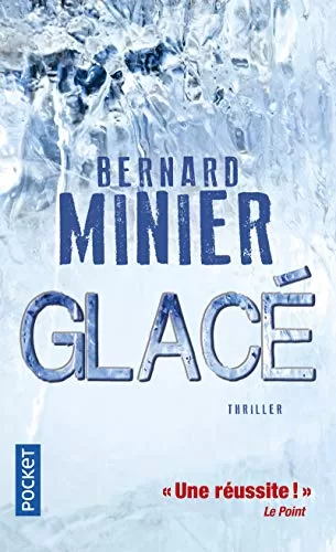 Glacé - Bernard Minier