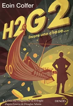 H2G2 encore une chose... - Eoin Colfer