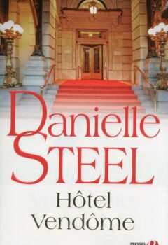 Hôtel Vendôme - Danielle Steel