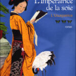 L'Impératrice de la soie, Tome 3 : L'usurpatrice - José Frèches