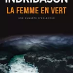 La Femme en Vert - Arnaldur Indridason