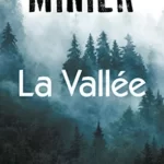 La Vallée - Bernard Minier