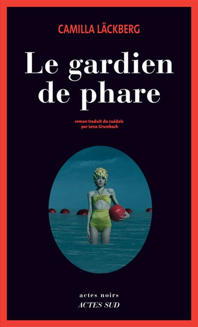 Le gardien de phare - Camilla Lackberg librairie occasion ardeche livres pas chers livres occasion