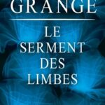 Le Serment des limbes - Jean-Christophe Grangé