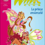 Winx Club Tome 25 : Le prince ensorcelé - Sophie Marvaud