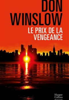 Le prix de la vengeance - Don Winslow