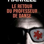 Le Retour du professeur de danse - Henning Mankell