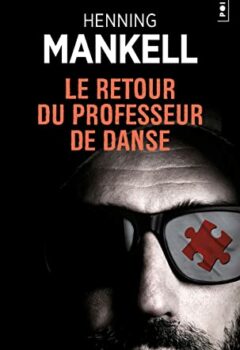 Le Retour du professeur de danse - Henning Mankell