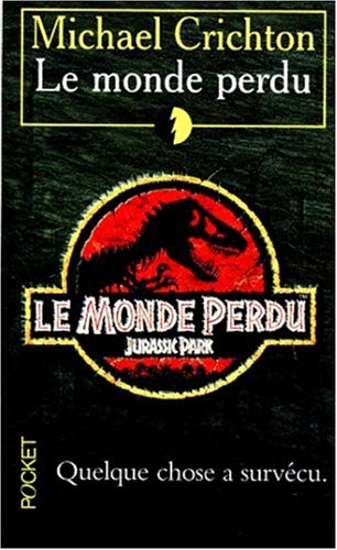 Le monde perdu - Michael Crichton