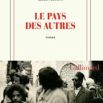 Le pays des autres - Leïla Slimani