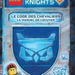 Lego Nexo Knights : Le Code Des Chevaliers