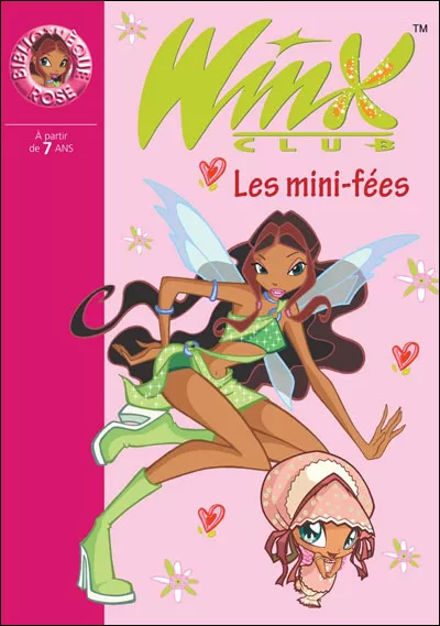 Winx Club Tome 7 : Les mini-fées - Sophie Marvaud