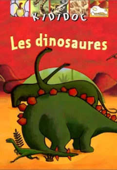 Kididoc : Les Dinosaures - Claudine Roland