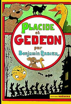 Les aventures de Gédéon : Placide et Gédéon - Benjamin Rabier