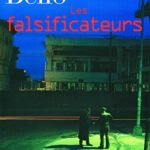 Les falsificateurs - Antoine Bello