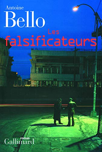 Les falsificateurs - Antoine Bello