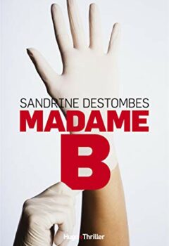 Madame B. - Sandrine Destombes