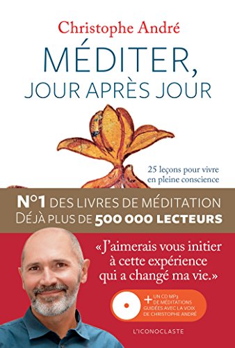 Méditer, jour après jour - Christophe André