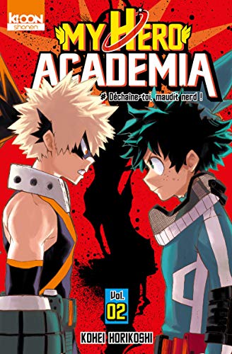 My Hero Academia Tome 2 : Déchaîne toi, maudit nerd ! - Kohei Horikoshi