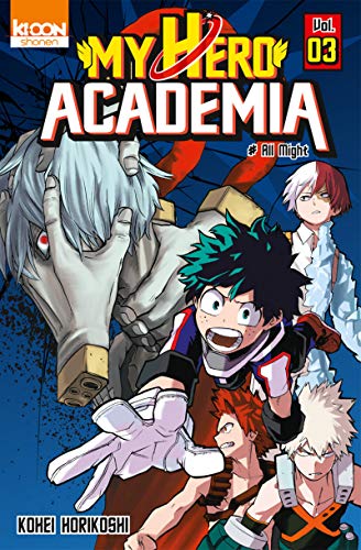 My Hero Academia Tome 3 : All Mighet - Kohei Horikoshi