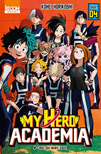 My Hero Academia Tome 4 : Celui qui avait tout - Kohei Horikoshi