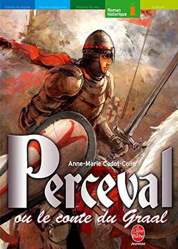 Roman « Perceval ou le conte du Graal » adapté par Anne Marie