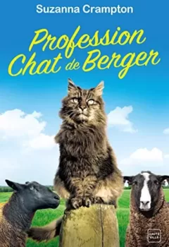 Profession : Chat de berger - Suzanna Crampton