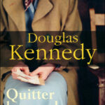 Quitter le monde - Douglas Kennedy