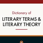 The Penguin Dictionary of Literary Terms and Literary Theory - J. A. Cuddon, M. A. R. Habib