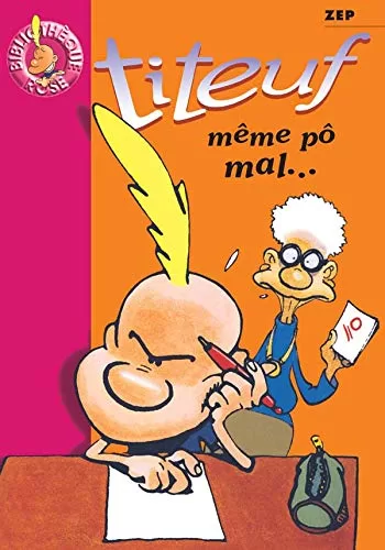 Titeuf Tome 1:- Même pô mal - Zep