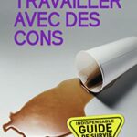 Travailler avec des cons - Tonvoisin Debureau