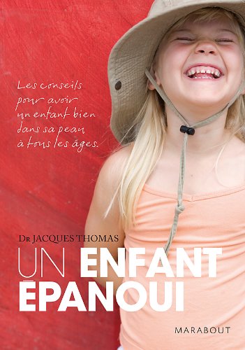 Un enfant épanoui - Jacques Thomas