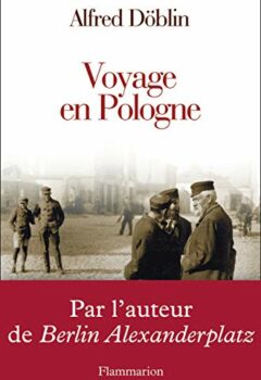 Voyage en Pologne - Alfred Döblin