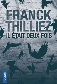 Il était deux fois... - Franck Thilliez