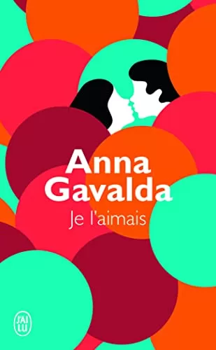 Je l'aimais - Anna Gavalda