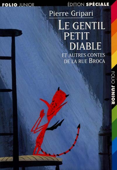 Le gentil petit diable et autres contes de la rue Broca - Pierre Gripari