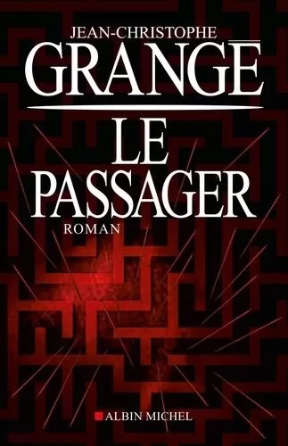 Le Passager - Jean-Christophe Grangé