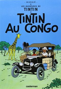 Les aventures de Tintin : Tintin au Congo - Hergé