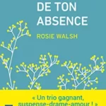 Les Jours de ton absence - Rosie Walsh