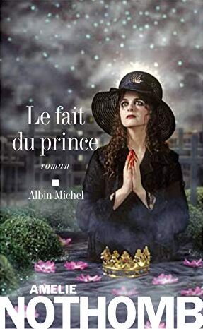 Le fait du prince - Amélie Nothomb