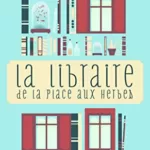 La libraire de la place aux Herbes - Éric de Kermel