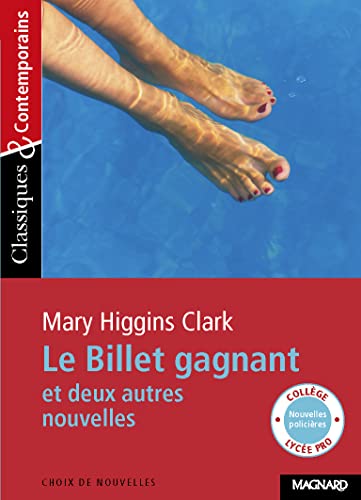 Le billet gagnant et deux autres nouvelles - Mary Higgins-Clark