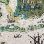 L'entreprise des Indes - Erik Orsenna