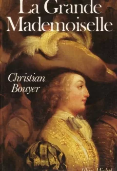 La grande Mademoiselle - Christian Bouyer