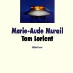 Tom Lorient - Marie-Aude Murail